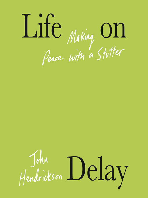 Title details for Life on Delay by John Hendrickson - Available